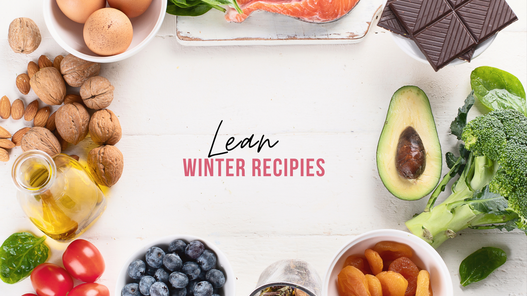 Lean Winter Recipes to Stay Warm and Healthy